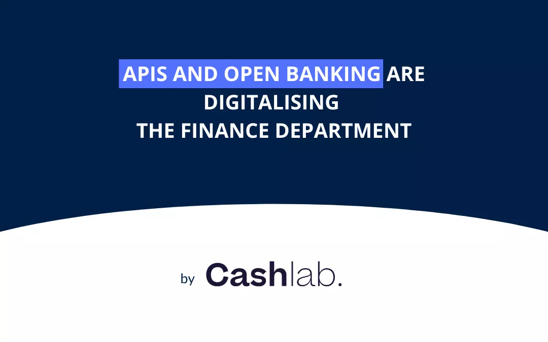 Les API et l’Open Banking digitalisent la fonction finance