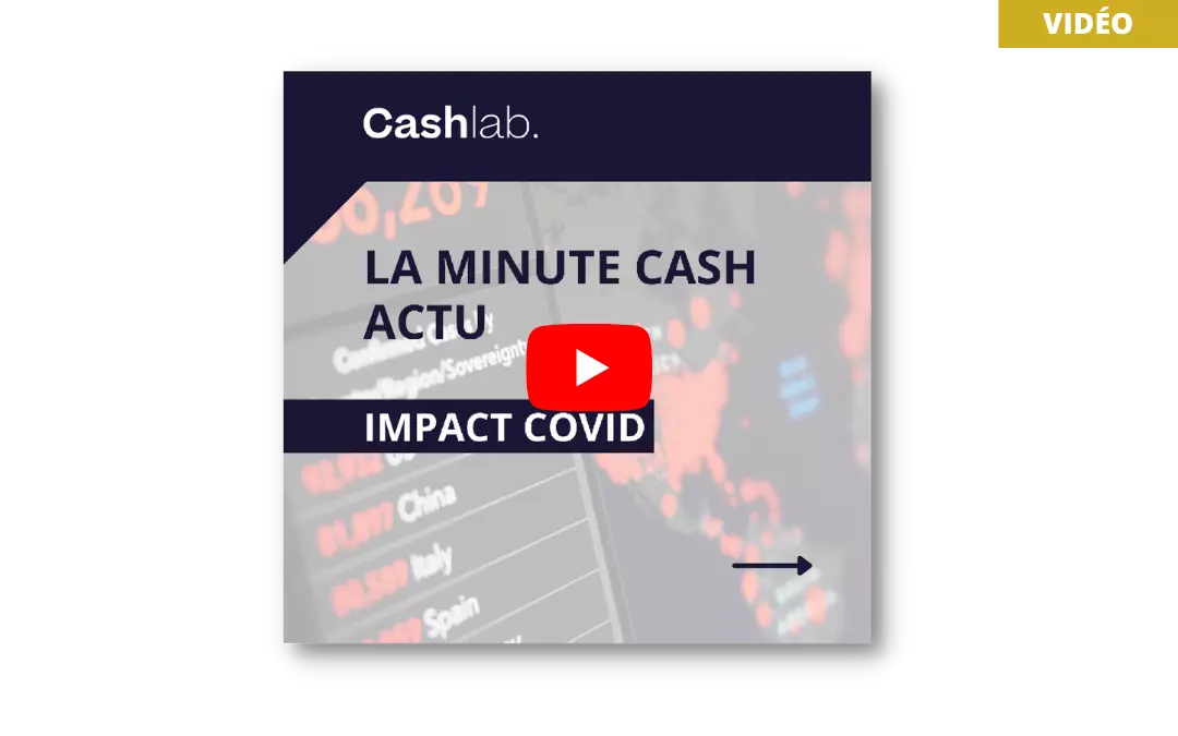 Minute Cash Actu Impact Covid