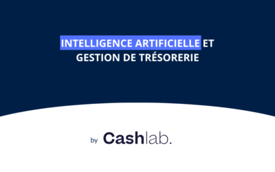 Intelligence artificielle et gestion de trésorerie