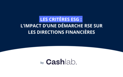 Les critères ESG : l’impact d’une démarche RSE sur les directions financières
